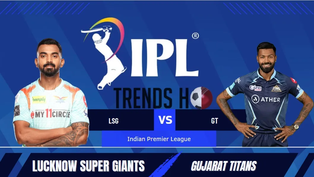 Who will win today’s IPL match between Gujarat Titans and Lucknow Super Giants?