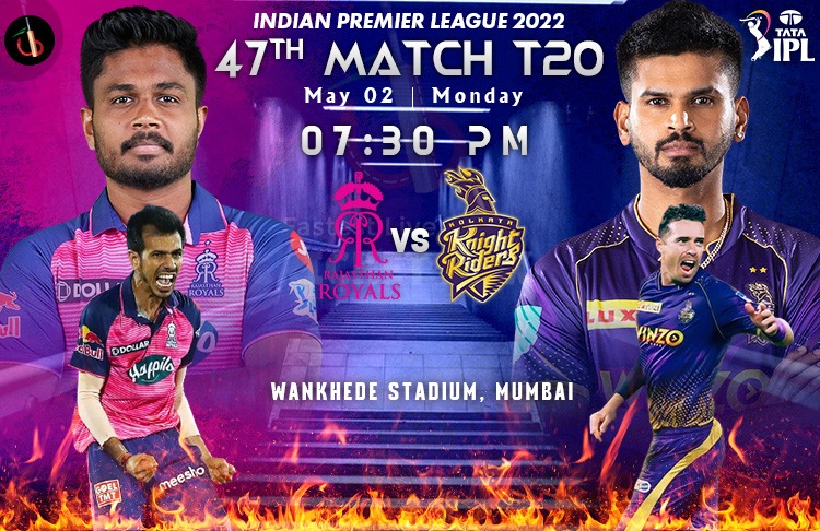 Rajasthan vs Kolkata 47th Clash of IPL 2022 Match Preview, Fantasy, Pitch Report, Probable XI & More