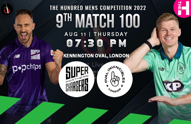 Oval Invincibles vs Northern Superchargers 9th 100 Balls Match Preview, Probable XI, Match Prediction, Pitch Report & More