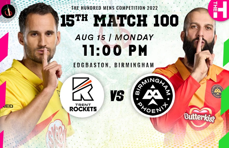 Birmingham Phoenix vs Trent Rockets 15th 100 Balls Match Preview, Probable XI, Match Prediction, Pitch Report & More