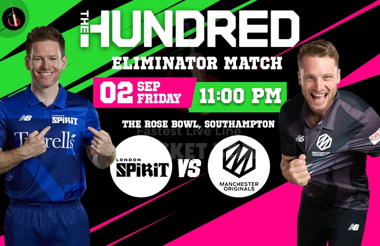 London Spirit vs Manchester Originals Eliminator 100 Balls Match Preview, Probable XI, Match Prediction, Pitch Report & More