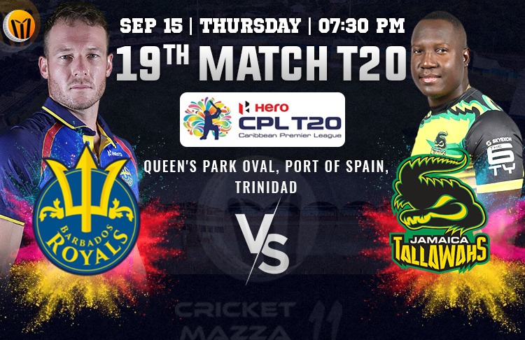 Jamaica Tallawahs vs Barbados Royals Match 19th Preview, Probable XI, Match Prediction, Pitch Report & More