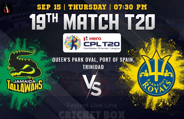 Jamaica Tallawahs vs Barbados Royals Match 19th Preview, Probable XI, Match Prediction, Pitch Report & More