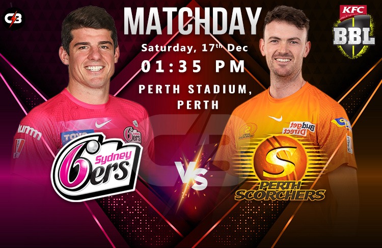 Sydney Sixers vs Perth Scorchers Match 6th - Preview, Probable XI, Match Weather Report, Pitch Report & More