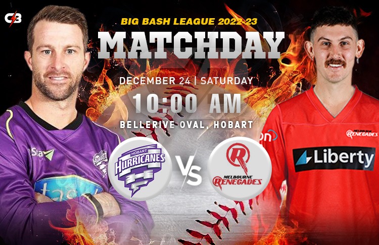 Hobart Hurricanes vs Melbourne Renegades Match 14th - Preview, Probable XI, Match Top Picks, Pitch Report & More