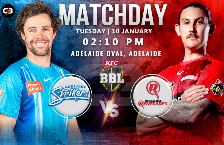 Adelaide Strikers vs Melbourne Renegades Match 36th - Preview, Probable XI, Pitch Report, Weather Report & More