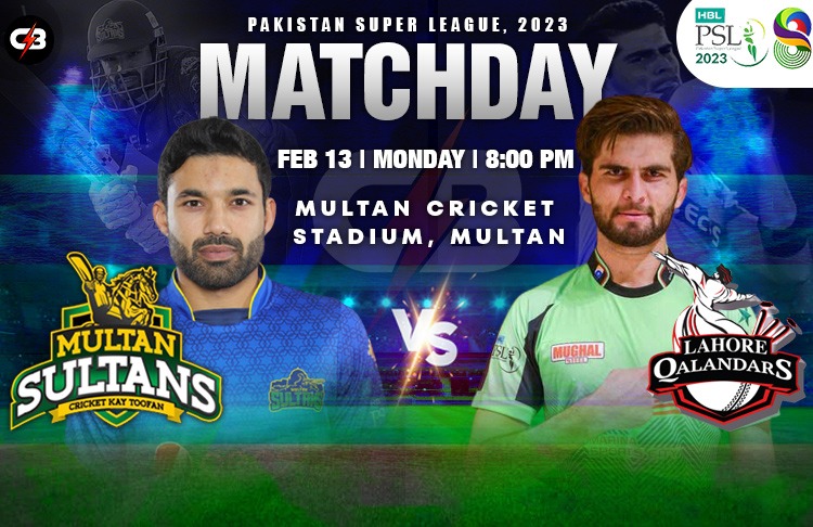 Multan Sultans vs Lahore Qalandars 1st PSL Match Preview, Probable XI, Match Details, Pitch Report, Key Players & More