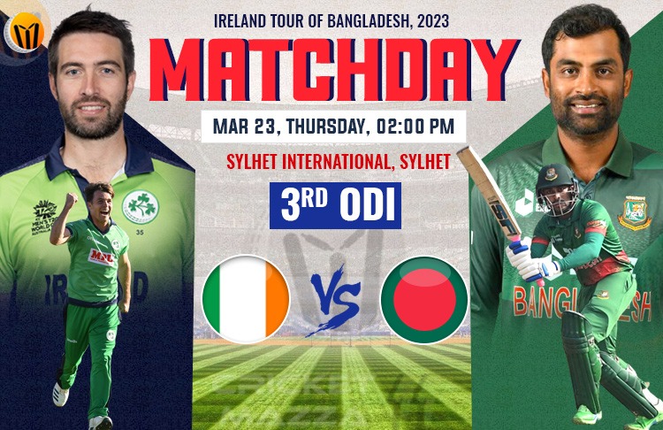 Bangladesh vs Ireland 3rd ODI Match Preview, Probable XI, Match Details, Pitch Report, Key Players & More