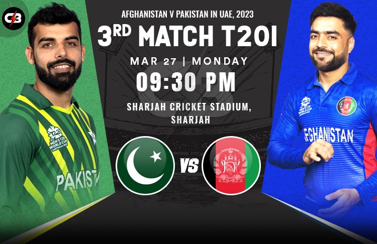 Afghanistan vs Pakistan 3rd T20I Match Preview, Probable XI, Match Details, Pitch Report, Key Players & More