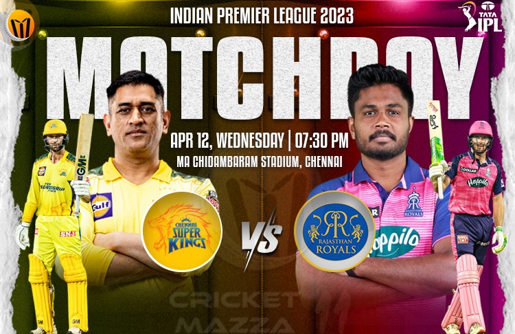Rajasthan Royals vs Chennai Super Kings 17th IPL Match Preview, Weather Report, Probable XI, Match Details, Key Players & More