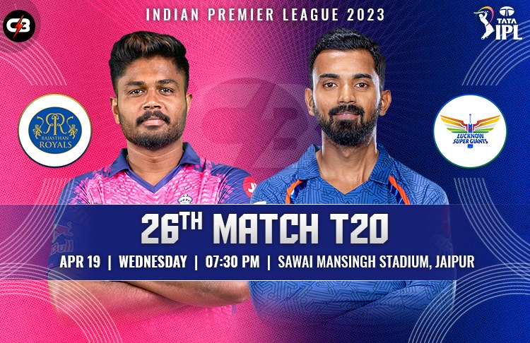 Rajasthan Royals vs Lucknow Super Giants 26th IPL Match - Preview, Pitch Report, Probable XI, Match Details, Key Players & More