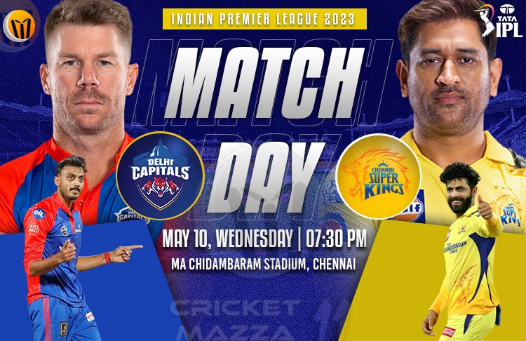 Delhi Capitals vs Chennai Super Kings 55th Match IPL Match Live Preview, Pitch Report, Probable XI, Match Details, Key Players & More