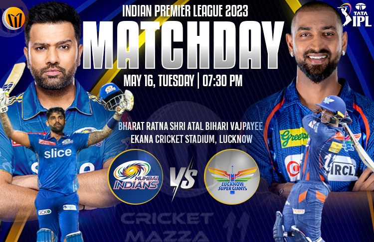 Lucknow Super Giants vs Mumbai Indians 63rd Match Match IPL Match Live Preview, Pitch Report, Probable XI, Match Details, Key Players & More