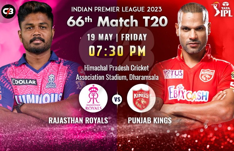 Rajasthan Royals vs Punjab Kings 66th Match Live Preview, Pitch Report, Probable XI, Match Details, Key Players & More